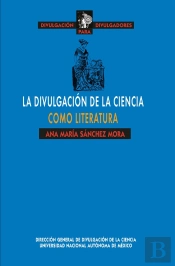 La Divulgación De La Ciencia Como Literatura