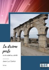 La Dixième Porte Ou Le Soleil Au Zénith