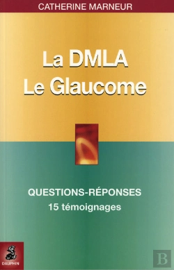 Bertrand.pt - La Dmla ; Le Glaucome