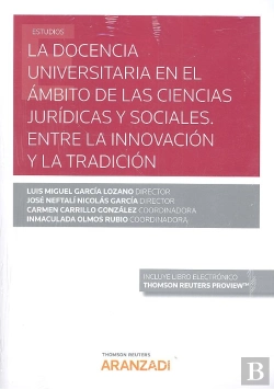Bertrand.pt - La Docencia Universitaria En El Ámbito De Las Ciencias Jurídicas Y Sociales. Entre La Innovación Y L