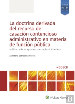 Bertrand.pt - La Doctrina Derivada Del Recurso De Casacion Contencioso-Administ