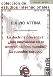 La Doctrina Preventiva: ¿Una Innovación En El Sistema Político Mundial? La Reacción Europea