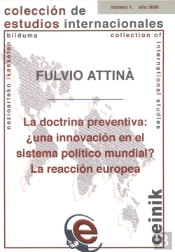 Bertrand.pt - La Doctrina Preventiva: ¿Una Innovación En El Sistema Político Mundial? La Reacción Europea