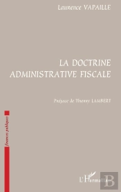 La Doctrine Administrative Fiscale