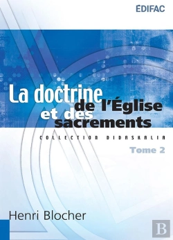 Bertrand.pt - La Doctrine De L'Église Et Des Sacrements. Tome 2