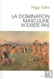 La Domination Masculine N'Existe Pas
