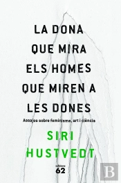 La Dona Que Mira Els Homes Que Miren A Les Dones