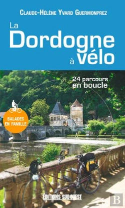 Bertrand.pt - La Dordogne A Velo