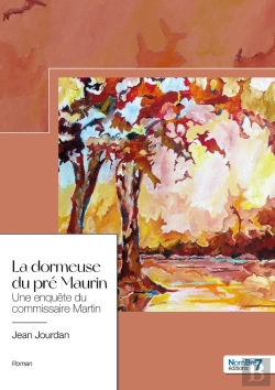 Bertrand.pt - La Dormeuse Du Pré Maurin ; Une Enquête Du Commissaire Martin