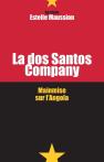 La Dos Santos Company ; Mainmise Sur L'Angola