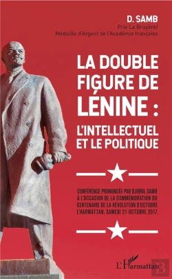 Bertrand.pt - La Double Figure De Lénine ; L'Intellectuel Et Le Politique