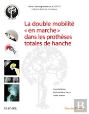 La Double Mobilité 'En Marche' Dans Les Prothèses Totales De Hanche