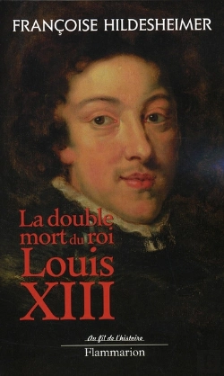 Bertrand.pt - La Double Mort Du Roi Louis Xiii