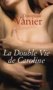 La Double Vie De Caroline