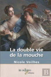 La Double Vie De La Mouche