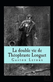 La Double Vie De Theophraste Longuet Annote