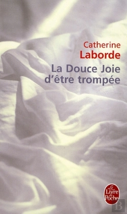 Bertrand.pt - La Douce Joie D'Être Trompée