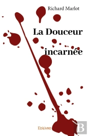 La Douceur Incarnée