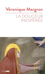 La Douceur Inespérée