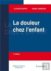 La Douleur Chez L'Enfant (2e Édition)