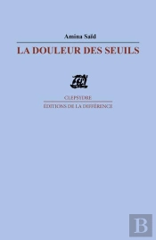 La Douleur Des Seuils
