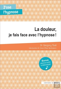 Bertrand.pt - La Douleur, Je Fais Face Avec L'Hypnose !