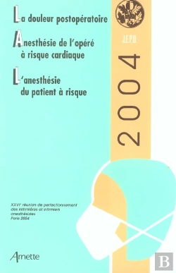 Bertrand.pt - La Douleur Postoperatoire ; Anesthesie De L'Opere A Risque Cardiaque ; L'Anesthesie Du Patient A Risque