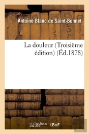 La Douleur Troisieme Edition Edition 1878