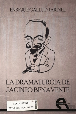 Bertrand.pt - La Dramaturgia De Jacinto Benavente