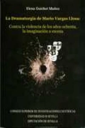 La Dramaturgia De Mario Vargas Llosa