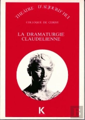 La Dramaturgie Claudelienne