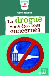 La Drogue, Vous Êtes Tous Concernés