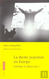 La Droite Populiste En Europe ; Extrême Et Démocrate ?