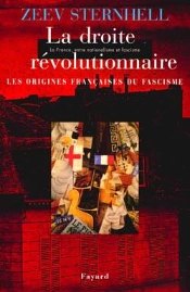 La Droite Révolutionnaire -  Les Origines Françaises Du Fascisme