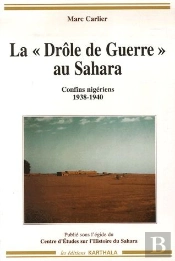 La 'Drôle De Guerre' Au Sahara ; Confins Nigériens 1938-1940