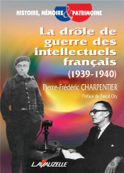 La Drôle De Guerre Des Intellectuels Français (1939-1940)
