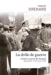 La Drôle De Guerre ; L'Entrée En Guerre Des Français