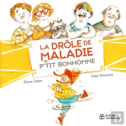 Bertrand.pt - La Drôle De Maladie De P'Tit Bonhomme