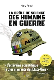 La Drôle De Science Des Humains En Guerre