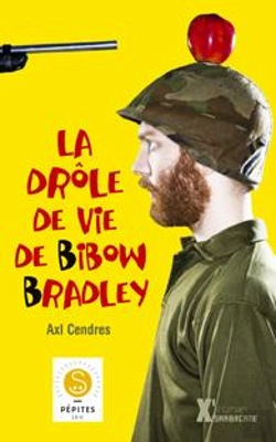 Bertrand.pt - La Drole De Vie De Bibow Bradley