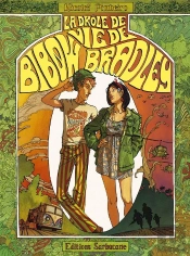La Drôle De Vie De Bibow Bradley