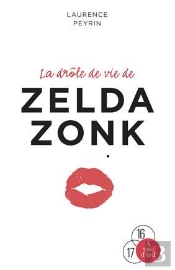 La Drole De Vie De Zelda Zonk