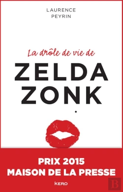 Bertrand.pt - La Drôle De Vie De Zelda Zonk