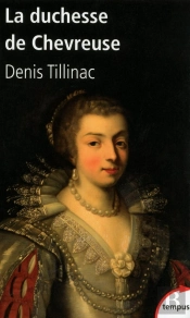 La Duchesse De Chevreuse