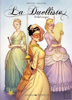 Bertrand.pt - La Duelliste Tome 2 : Le Bal Masqué