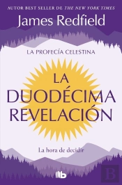 La Duodecima Revelacion La Profecia Celestina 4