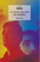 La Dura Decisió De Gabriel