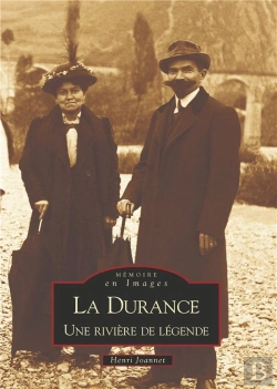 Bertrand.pt - La Durance ; Une Rivière De Légende
