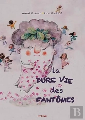 La Dure Vie Des Fantomes