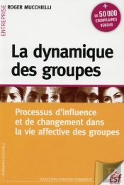 La Dynamique De Groupe